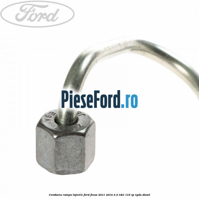 Conducta rampa injectie Ford Focus 2011-2014 2.0 TDCi 115 cp Conducta rampa injectie Ford Focus 2011-2014 2.0 TDCi 115 cp TYDA diesel