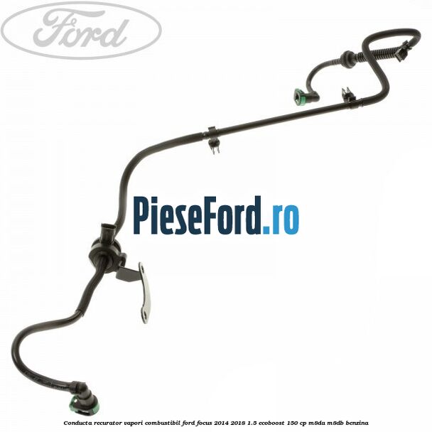 Conducta recurator vapori combustibil Ford Focus 2014-2018 1.5 EcoBoost 150 cp Conducta recurator vapori combustibil Ford Focus 2014-2018 1.5 EcoBoost 150 cp M8DA, M8DB benzina