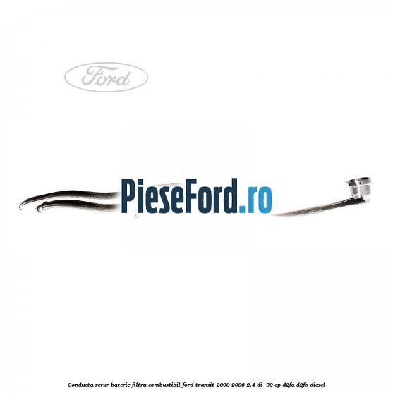 Conducta retur baterie filtru combustibil Ford Transit 2000-2006 2.4 DI 90 cp Conducta retur baterie filtru combustibil Ford Transit 2000-2006 2.4 DI 90 cp D2FA, D2FB diesel