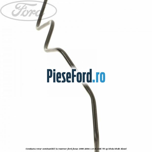 Conducta retur combustibil la rezervor Ford Focus 1998-2004 1.8 DI/TDDi 75 cp BHDA, BHDB diesel