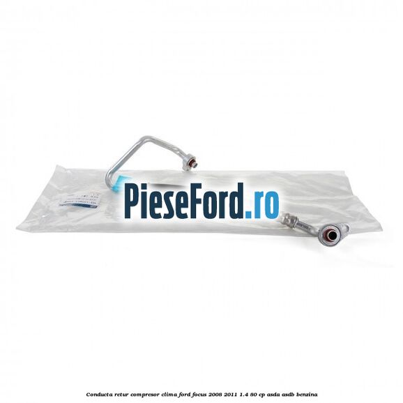 Conducta retur compresor clima Ford Focus 2008-2011 1.4 80 cp Conducta retur compresor clima Ford Focus 2008-2011 1.4 80 cp ASDA, ASDB benzina