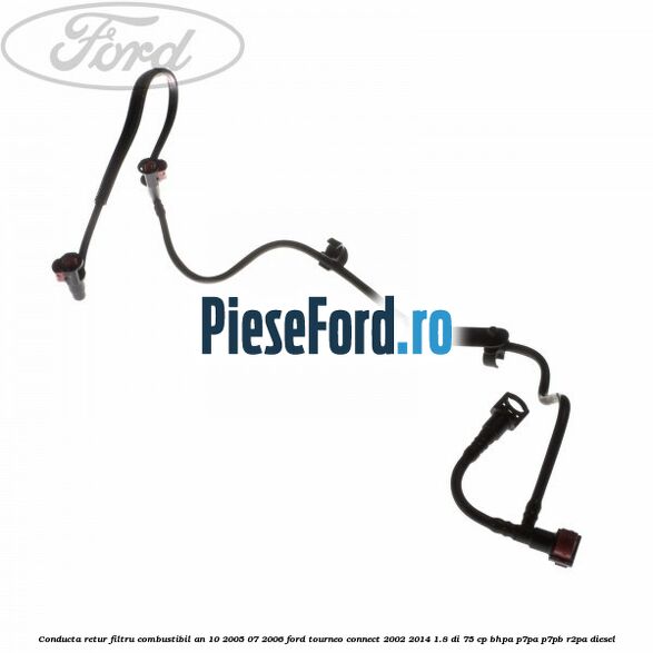 Conducta retur filtru combustibil an 10/2005-07/2006 Ford Tourneo Connect 2002-2014 1.8 Di 75 cp Conducta retur filtru combustibil an 10/2005-07/2006 Ford Tourneo Connect 2002-2014 1.8 Di 75 cp BHPA, P7PA, P7PB, R2PA diesel