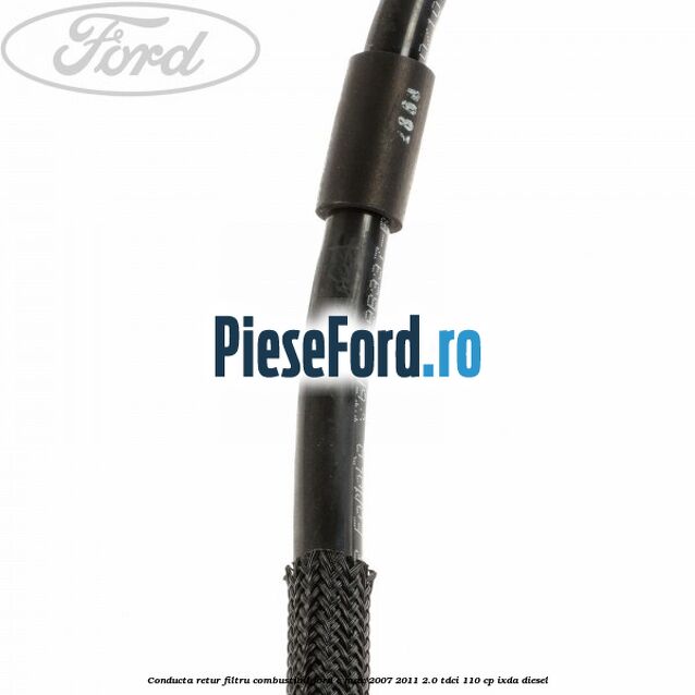 Conducta retur filtru combustibil Ford C-Max 2007-2011 2.0 TDCi 110 cp IXDA diesel