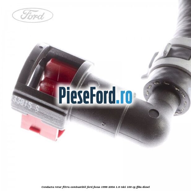 Conducta retur filtru combustibil Ford Focus 1998-2004 1.8 TDCi 100 cp FFDA diesel