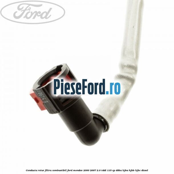 Conducta retur filtru combustibil Ford Mondeo 2000-2007 2.0 TDDI 115 cp D6BA, HJBA, HJBB, HJBC diesel