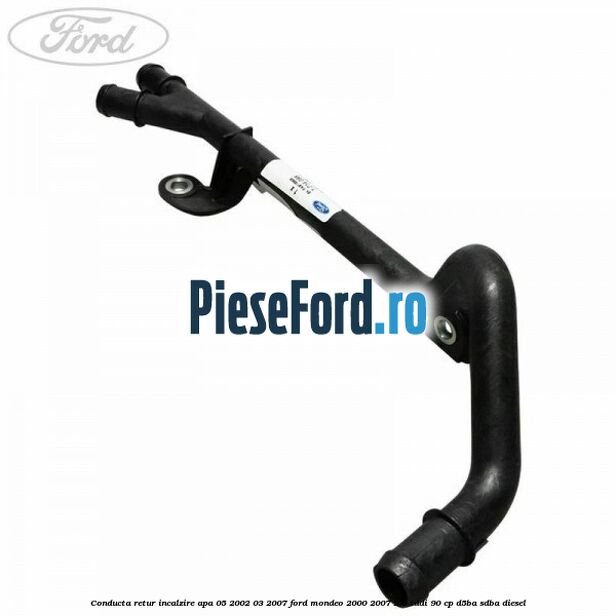 Conducta retur incalzire apa 05/2002-03/2007 Ford Mondeo 2000-2007 2.0 TDDI 90 cp D5BA, SDBA diesel