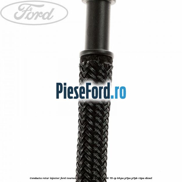 Conducta retur injector Ford Tourneo Connect 2002-2014 1.8 Di 75 cp BHPA, P7PA, P7PB, R2PA diesel