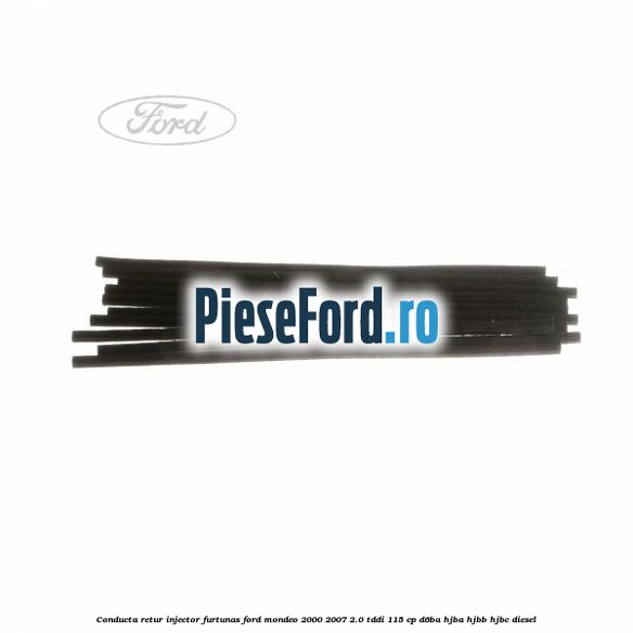 Conducta retur injector, furtunas Ford Mondeo 2000-2007 2.0 TDDI 115 cp Conducta retur injector, furtunas Ford Mondeo 2000-2007 2.0 TDDI 115 cp D6BA, HJBA, HJBB, HJBC diesel
