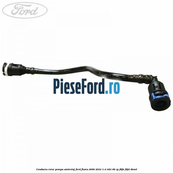 Conducta retur pompa ambreiaj Ford Fiesta 2008-2012 1.4 TDCi 68 cp F6JB, F6JD diesel