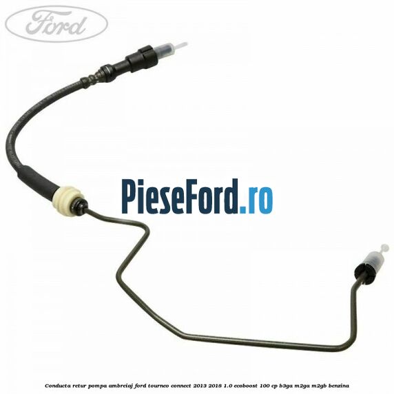 Conducta retur pompa ambreiaj Ford Tourneo Connect 2013-2018 1.0 EcoBoost 100 cp Conducta retur pompa ambreiaj Ford Tourneo Connect 2013-2018 1.0 EcoBoost 100 cp B3GA, M2GA, M2GB benzina