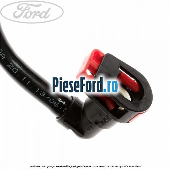 Conducta retur pompa combustibil Ford Grand C-Max 2016-2020 1.5 TDCi 95 cp XXDA, XXDC diesel