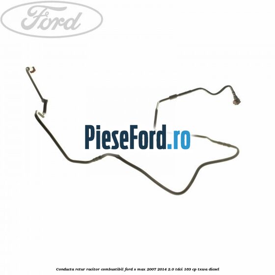 Conducta retur racitor combustibil Ford S-Max 2007-2014 2.0 TDCi 163 cp TXWA diesel