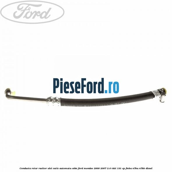 Conducta retur racitor ulei cutie automata CD4E Ford Mondeo 2000-2007 2.0 TDCi 131 cp FMBA, N7BA, N7BB diesel