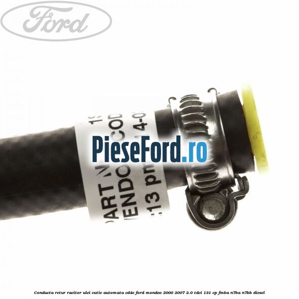 Conducta retur racitor ulei cutie automata CD4E Ford Mondeo 2000-2007 2.0 TDCi 131 cp FMBA, N7BA, N7BB diesel