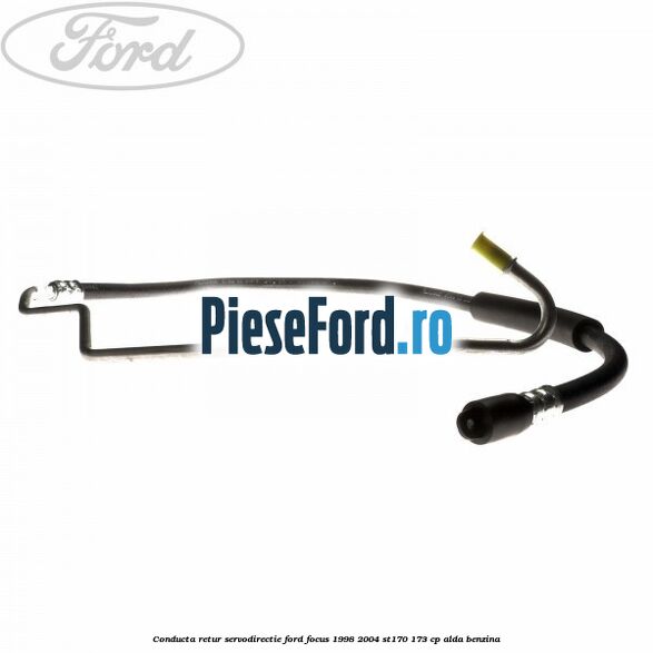 Conducta retur servodirectie Ford Focus 1998-2004 ST170 173 cp ALDA benzina