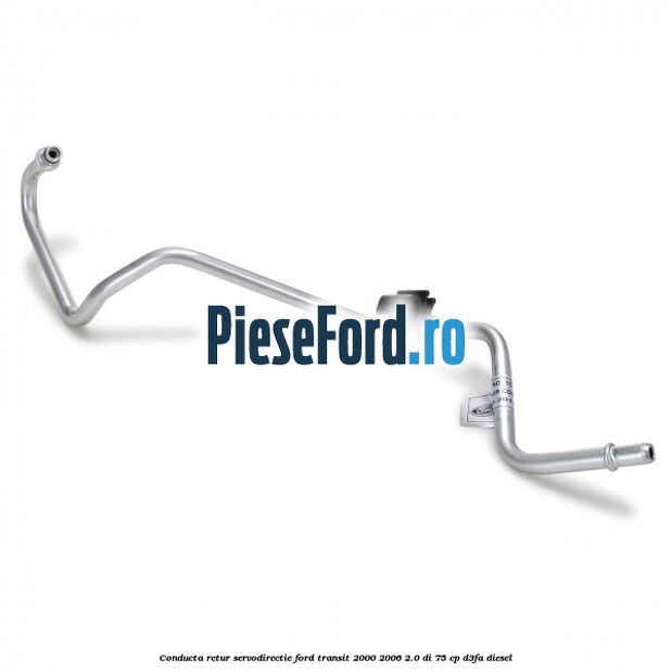 Conducta retur servodirectie Ford Transit 2000-2006 2.0 DI 75 cp Conducta retur servodirectie Ford Transit 2000-2006 2.0 DI 75 cp D3FA diesel