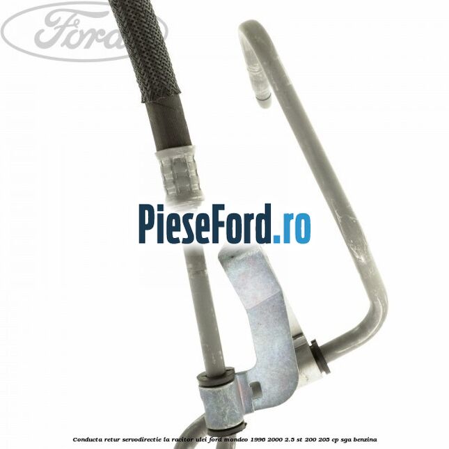 Conducta retur servodirectie la racitor ulei Ford Mondeo 1996-2000 2.5 ST 200 205 cp SGA benzina
