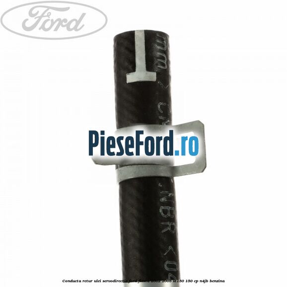 Conducta retur ulei servodirectie Ford Fiesta 2002-2005 ST150 150 cp N4JB benzina
