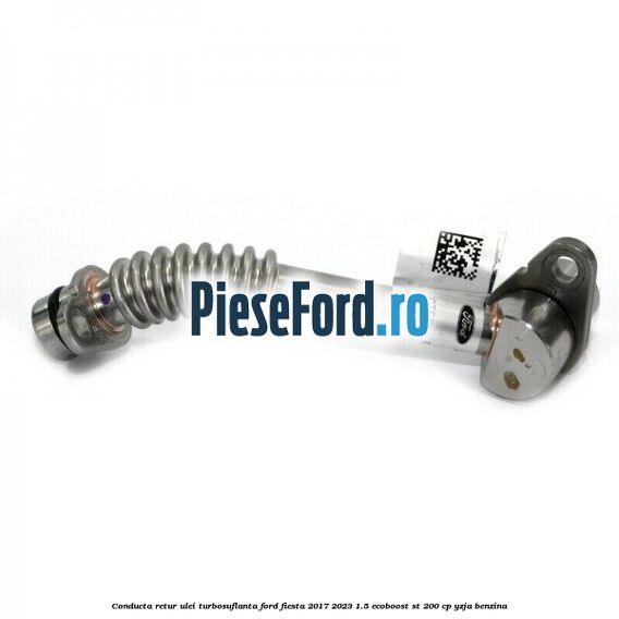 Conducta retur ulei turbosuflanta Ford Fiesta 2017-2023 1.5 EcoBoost ST 200 cp YZJA benzina
