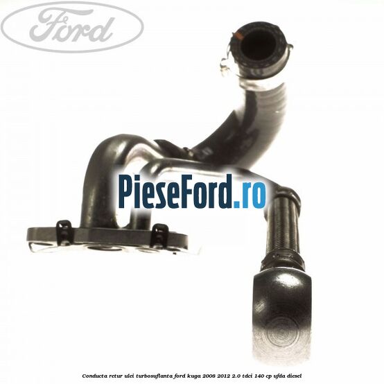 Conducta retur ulei turbosuflanta Ford Kuga 2008-2012 2.0 TDCI 140 cp Conducta retur ulei turbosuflanta Ford Kuga 2008-2012 2.0 TDCI 140 cp UFDA diesel