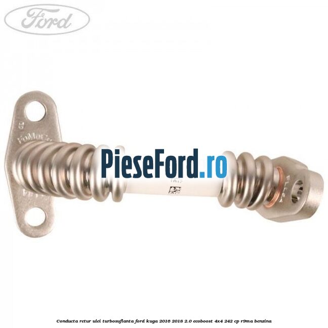 Conducta retur ulei turbosuflanta Ford Kuga 2016-2018 2.0 EcoBoost 4x4 242 cp R9MA benzina