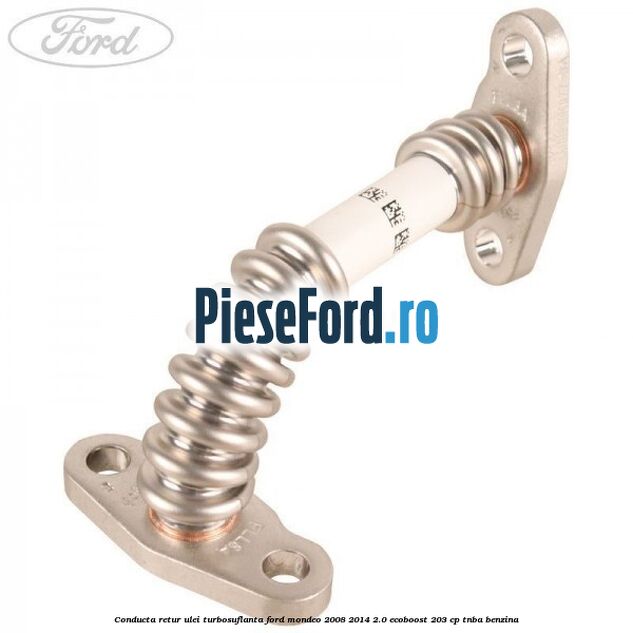 Conducta retur ulei turbosuflanta Ford Mondeo 2008-2014 2.0 EcoBoost 203 cp TNBA benzina
