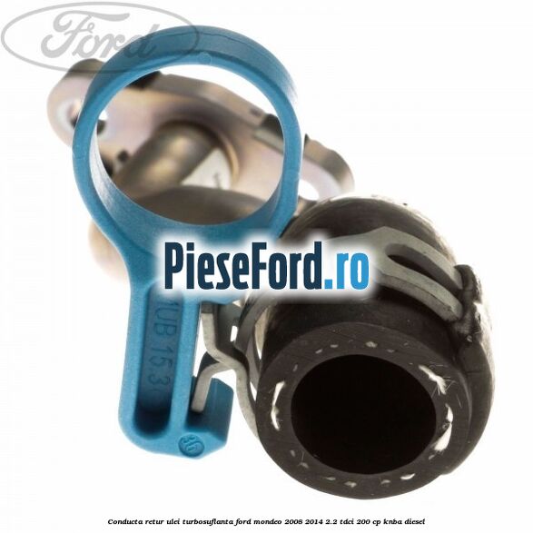 Conducta retur ulei turbosuflanta Ford Mondeo 2008-2014 2.2 TDCi 200 cp KNBA diesel