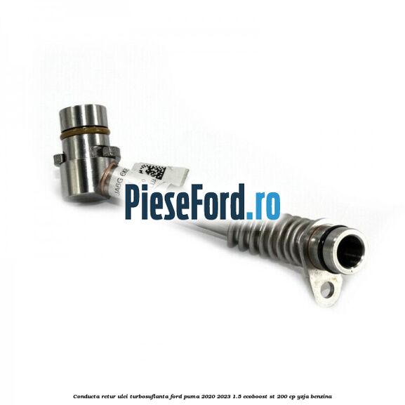Conducta retur ulei turbosuflanta Ford Puma 2020-2023 1.5 EcoBoost ST 200 cp YZJA benzina