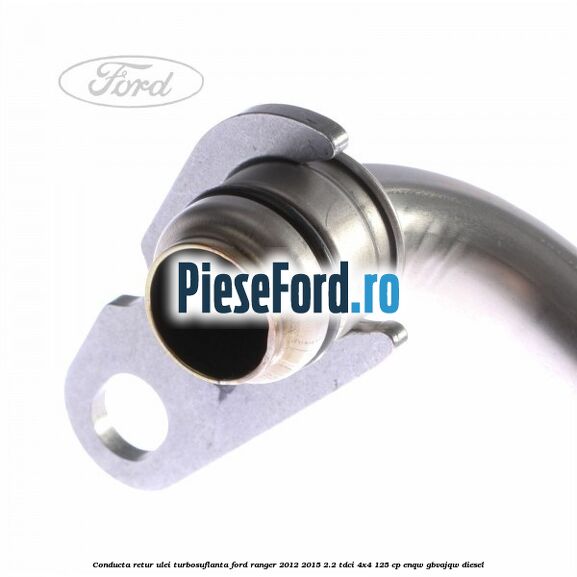 Conducta retur ulei turbosuflanta Ford Ranger 2012-2015 2.2 TDCi 4x4 125 cp ENQW, GBVAJQW diesel
