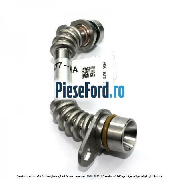 Conducta retur ulei turbosuflanta Ford Tourneo Connect 2019-2023 1.0 EcoBoost 100 cp B3GA, M2GA, M2GB, SFCB benzina