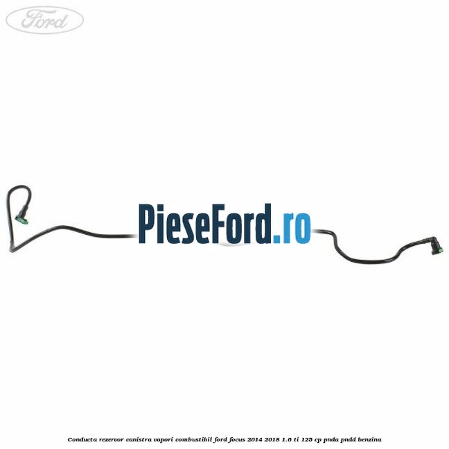 Conducta rezervor canistra vapori combustibil Ford Focus 2014-2018 1.6 Ti 125 cp PNDA, PNDD benzina