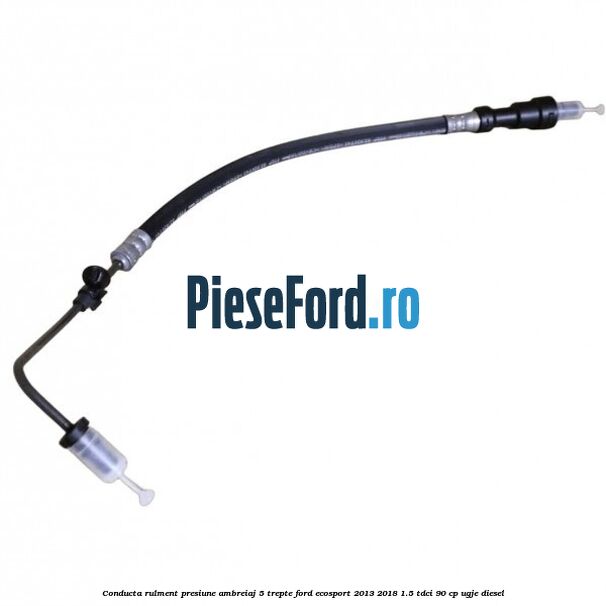 Conducta rulment presiune ambreiaj 5 trepte Ford EcoSport 2013-2018 1.5 TDCi 90 cp UGJE diesel