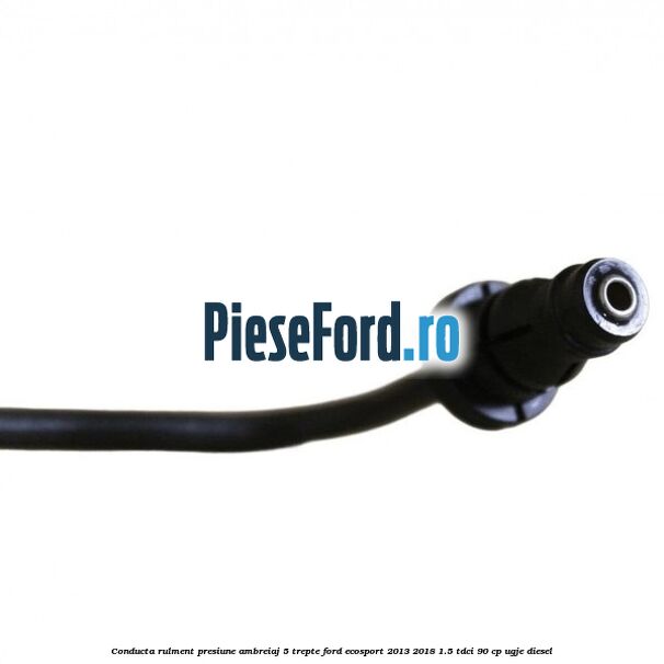 Conducta rulment presiune ambreiaj 5 trepte Ford EcoSport 2013-2018 1.5 TDCi 90 cp UGJE diesel