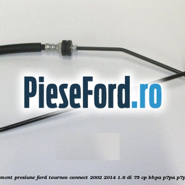 Conducta rulment presiune Ford Tourneo Connect 2002-2014 1.8 Di 75 cp BHPA, P7PA, P7PB, R2PA diesel
