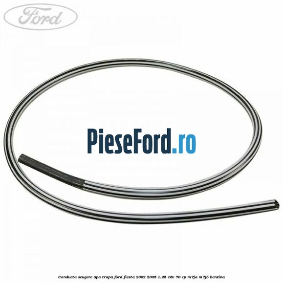 Conducta scugere apa trapa Ford Fiesta 2002-2005 1.25 16V 70 cp Conducta scugere apa trapa Ford Fiesta 2002-2005 1.25 16V 70 cp M7JA, M7JB benzina