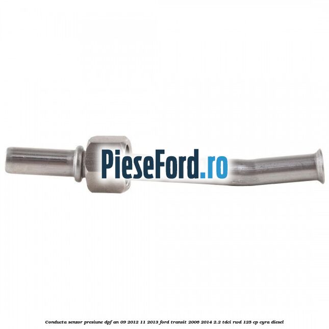 Conducta senzor presiune DPF an 09/2012-11/2013 Ford Transit 2006-2014 2.2 TDCi RWD 125 cp CYRA diesel
