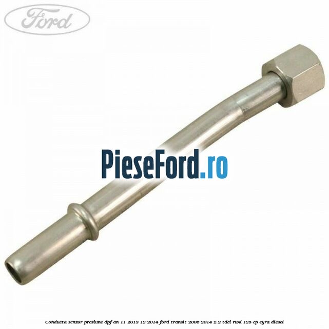Conducta senzor presiune DPF an 11/2013-12/2014 Ford Transit 2006-2014 2.2 TDCi RWD 125 cp CYRA diesel