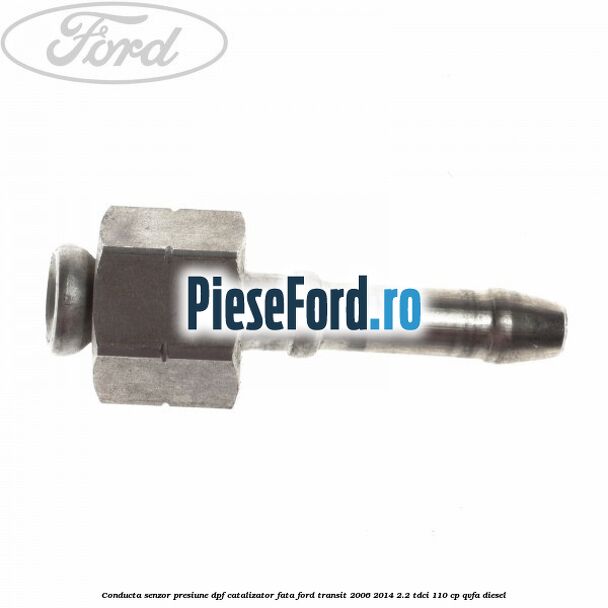 Conducta senzor presiune DPF catalizator fata Ford Transit 2006-2014 2.2 TDCi 110 cp Conducta senzor presiune DPF catalizator fata Ford Transit 2006-2014 2.2 TDCi 110 cp QVFA diesel