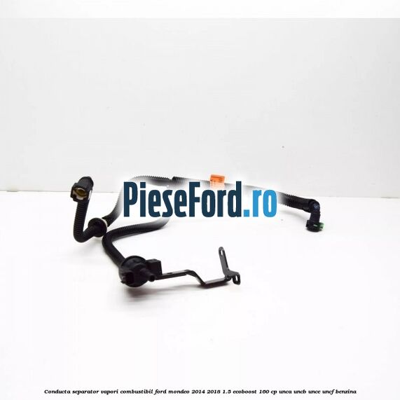 Conducta separator vapori combustibil Ford Mondeo 2014-2018 1.5 EcoBoost 160 cp UNCA, UNCB, UNCE, UNCF benzina