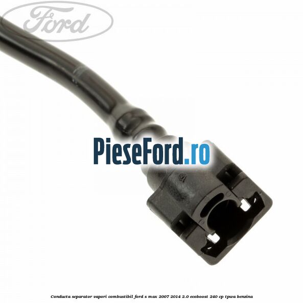 Conducta separator vapori combustibil Ford S-Max 2007-2014 2.0 EcoBoost 240 cp Conducta separator vapori combustibil Ford S-Max 2007-2014 2.0 EcoBoost 240 cp TPWA benzina