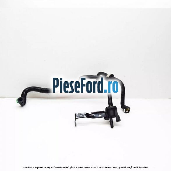 Conducta separator vapori combustibil Ford S-Max 2015-2023 1.5 EcoBoost 160 cp UNCI, UNCJ, UNCK benzina