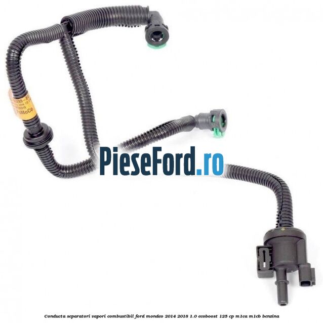 Conducta separatori vapori combustibil Ford Mondeo 2014-2018 1.0 EcoBoost 125 cp M1CA, M1CB benzina