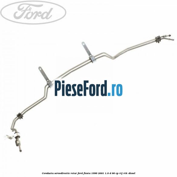 Conducta servodirectie retur Ford Fiesta 1996-2001 1.8 D 60 cp RTJ, RTK diesel