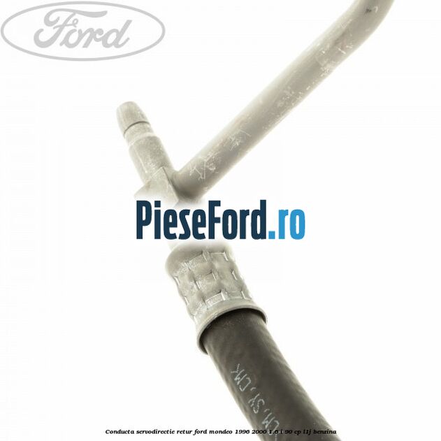 Conducta servodirectie retur Ford Mondeo 1996-2000 1.6 i 90 cp L1J benzina