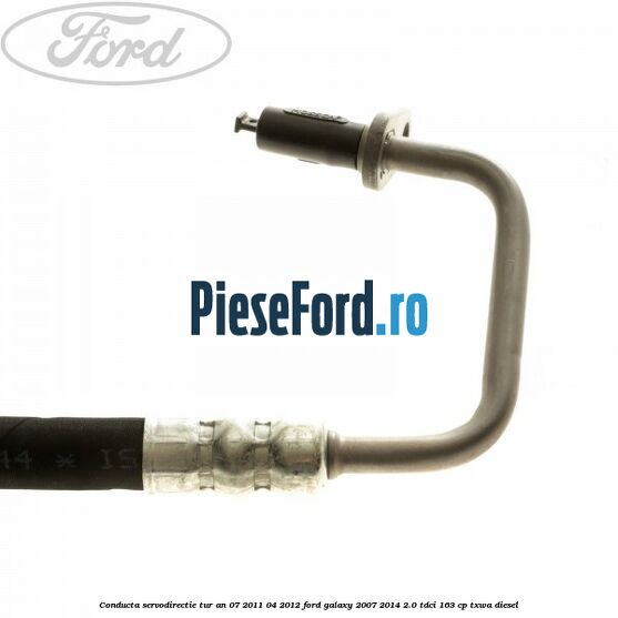 Conducta servodirectie tur an 07/2011-04/2012 Ford Galaxy 2007-2014 2.0 TDCi 163 cp Conducta servodirectie tur an 07/2011-04/2012 Ford Galaxy 2007-2014 2.0 TDCi 163 cp TXWA diesel