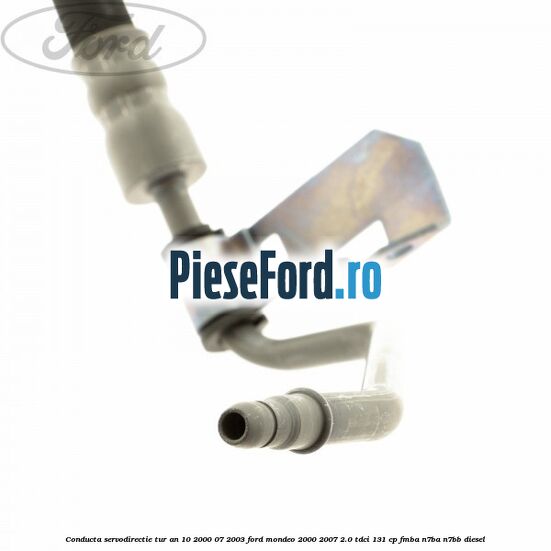 Conducta servodirectie tur an 10/2000-07/2003 Ford Mondeo 2000-2007 2.0 TDCi 131 cp FMBA, N7BA, N7BB diesel
