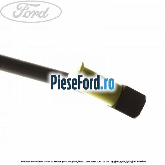Conducta servodirectie tur cu senzor presiune Ford Focus 1998-2004 1.6 16V 100 cp FYDA, FYDB, FYDC, FYDD benzina