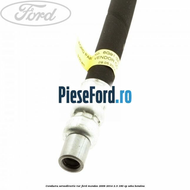 Conducta servodirectie tur Ford Mondeo 2008-2014 2.3 160 cp SEBA benzina
