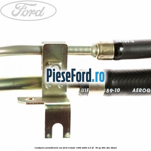 Conducta servodirectie tur Ford Transit 1994-2000 2.5 DI  76 cp 4HB, 4HC diesel