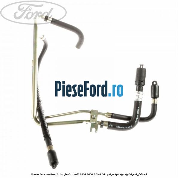 Conducta servodirectie tur Ford Transit 1994-2000 2.5 TD 85 cp 4GA, 4GB, 4GC, 4GD, 4GE, 4GF diesel